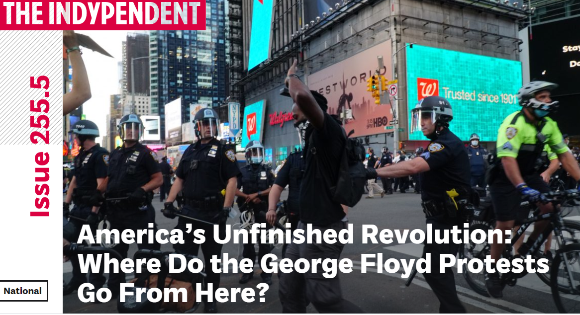 America’s Unfinished Revolution: Where Do the George Floyd Protests Go From Here?